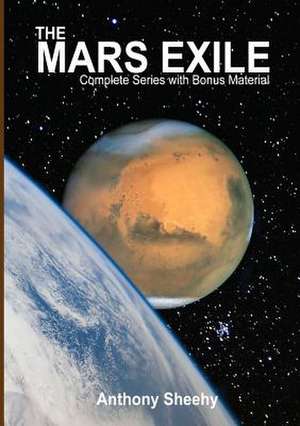 The Mars Exile de Anthony Sheehy