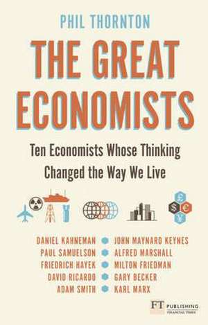 Great Economists, The de Phil Thornton