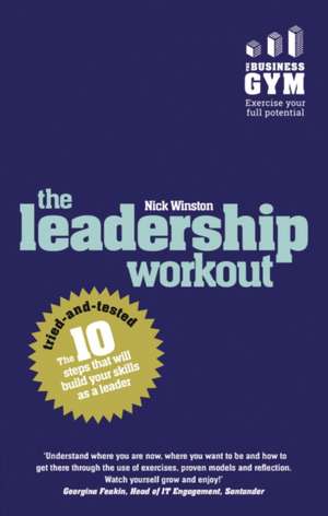 Leadership Workout, The de Nick Winston