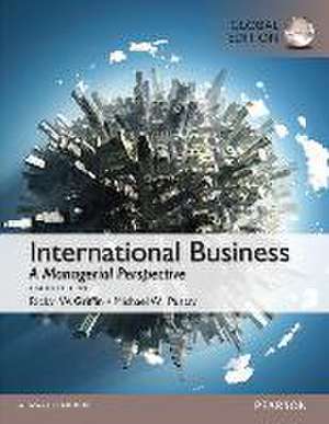 International Business, Global Edition de Ricky W. Griffin