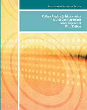 College Algebra and Trigonometry de Mark Dugopolski