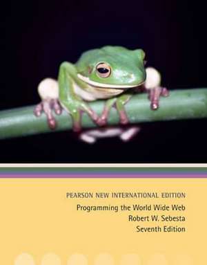 Sebesta, R: Programming the World Wide Web: Pearson New Inte de Robert Sebesta