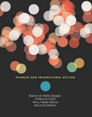 Felke-Morris, T: Basics of Web Design: HTML5 & CSS3 de Terry Felke-Morris