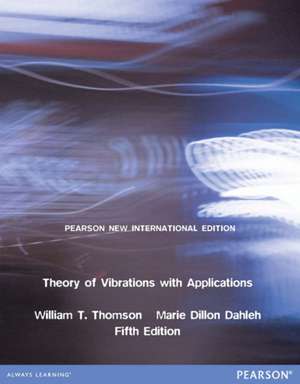 Theory of Vibrations with Applications de Marie Dillon Dahleh