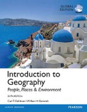 Introduction to Geography: People, Places & Environment, Global Edition de Carl Dahlman