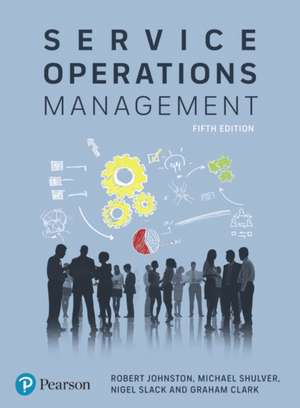 Service Operations Management de Graham Clark