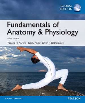 Fundamentals of Anatomy & Physiology OLP with eText, Global Edition de Edwin Bartholomew