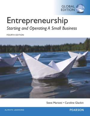 Mariotti, S: Entrepreneurship: Starting and Operating A Smal de Caroline Glackin