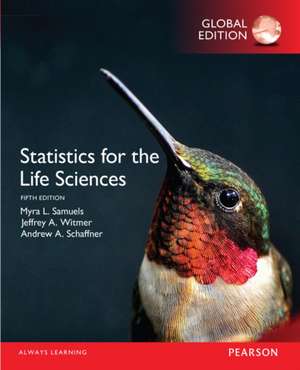 Statistics for the Life Sciences, Global Edition de Andrew Schaffner