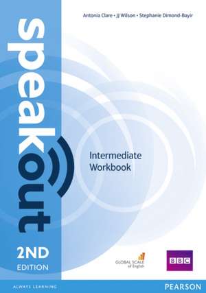 Speakout Intermediate 2nd Edition Workbook without Key de J. Wilson