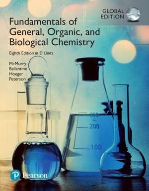 Fundamentals of General, Organic and Biological Chemistry, SI Edition + Mastering Chemistry with Pearson eText (Package) de Carl Hoeger