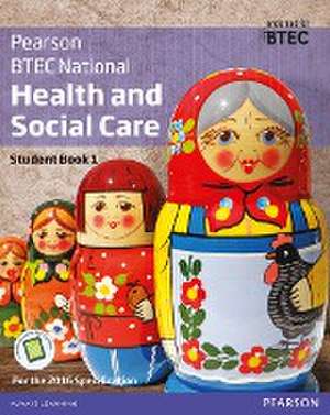 BTEC National Health and Social Care Student Book 1 de Beryl Stretch