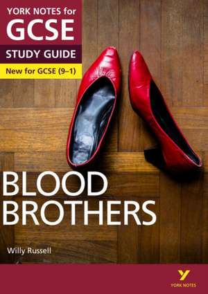 Blood Brothers: York Notes for GCSE - everything you need to study and prepare for the 2025 and 2026 exams de David Grant