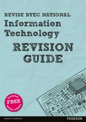 REVISE BTEC National Information Technology Revision Guide de Ian Bruce