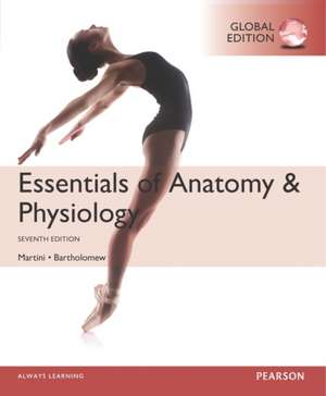 Essentials of Anatomy & Physiology plus MasteringA&P with Pearson eText, Global Edition de Frederic H. Martini