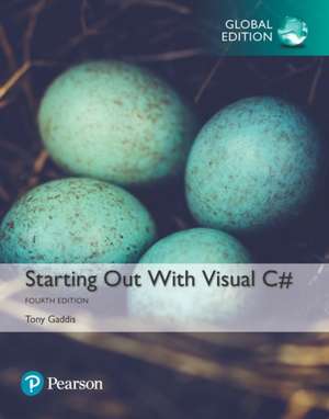 Gaddis, T: Starting out with Visual C#, Global Edition de Tony Gaddis