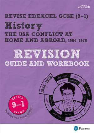 Pearson Edexcel GCSE History The USA, 1954-75: Conflict at Home and Abroad Revision Guide and Workbook incl. online revision and quizzes - for 2025 and 2026 exams de Victoria Payne