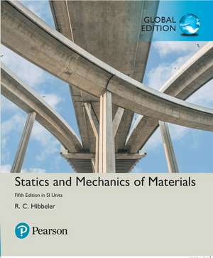 Statics and Mechanics of Materials in SI Units de Russell Hibbeler