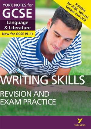 English Language and Literature Writing Skills Revision and Exam Practice: York Notes for GCSE - everything you need to study and prepare for the 2025 and 2026 exams de Mike Gould