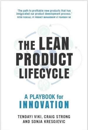 The Lean Product Lifecycle de Tendayi Viki