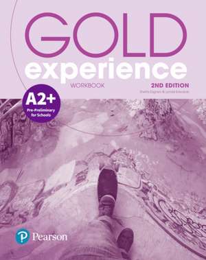 Gold Experience 2nd Edition A2+ Workbook de Lynda Edwards