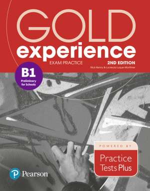 Gold Experience 2nd Edition Exam Practice: Cambridge English de Lucrecia Luque-Mortimer