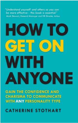 How to Get on with Anyone de Catherine Stothart