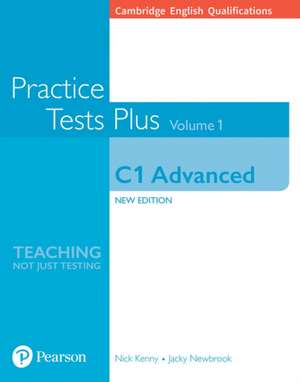 Cambridge English Qualifications: C1 Advanced Practice Tests Plus Volume 1 de Jacky Newbrook