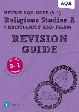 Pearson REVISE AQA GCSE Religious Studies Christianity and Islam Revision Guide: incl. online revision - for 2025 and 2026 exams de Tanya Hill