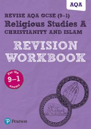 Pearson REVISE AQA GCSE Religious Studies A Christianity and Islam Revision Workbook: For 2025 and 2026 assessments and exams de Tanya Hill