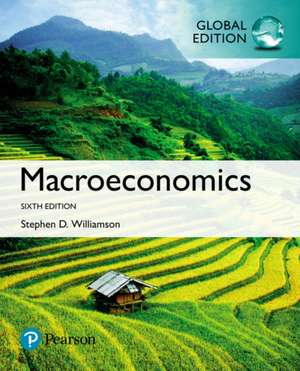 Macroeconomics, Global Edition de Stephen D. Williamson