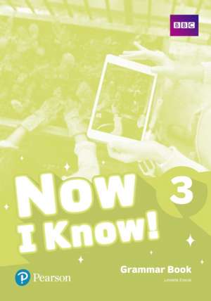 Now I Know 3 Grammar Book de Linnette Erocak