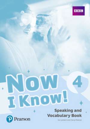 Now I Know 4 Speaking and Vocabulary Book de Viv Lambert