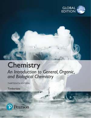 Chemistry: An Introduction to General, Organic, and Biological Chemistry, Global Edition de Karen Timberlake