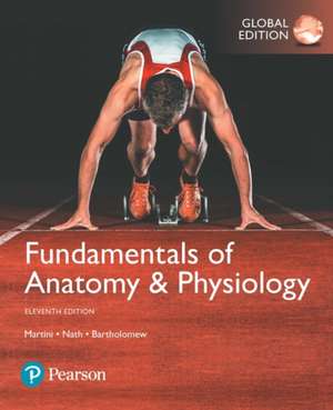 Fundamentals of Anatomy & Physiology, Global Edition de Edwin Bartholomew