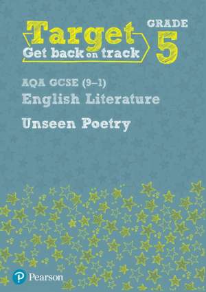 Target Grade 5 Unseen Poetry AQA GCSE (9-1) Eng Lit Workbook de David Grant