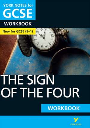 The Sign of the Four: York Notes for GCSE Workbook: - the ideal way to catch up, test your knowledge and feel ready for 2025 and 2026 assessments and exams de Lyn Lockwood