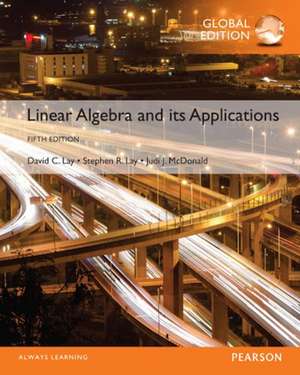 Lay, D: Linear Algebra and Its Applications plus Pearson MyL de Judi McDonald