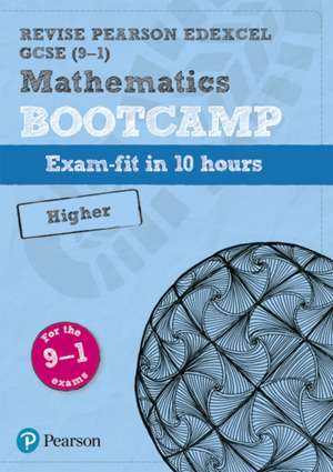 Pearson REVISE Edexcel GCSE Maths Bootcamp Higher: for home learning, 2025 and 2026 assessments and exams de Harry Smith