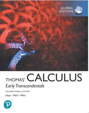 Thomas' Calculus: Early Transcendentals plus Pearson MyLab Mathematics with Pearson eText in SI Units de Joel R. Hass