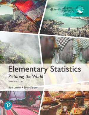 Elementary Statistics: Picturing the World, Global Edition de Betsy Farber