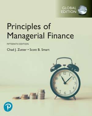 Zutter, C: Principles of Managerial Finance plus Pearson MyL de Scott Smart