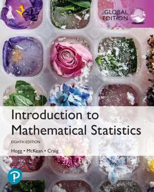 Introduction to Mathematical Statistics, Global Edition de Allen T. Craig