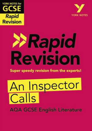 York Notes for AQA GCSE (9-1) Rapid Revision Guide: An Inspector Calls - catch up, revise and be ready for the 2025 and 2026 exams de Mary Green