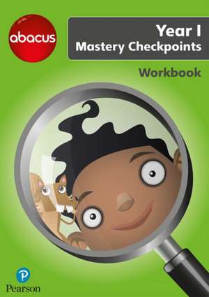 Merttens, R: Abacus Mastery Checkpoints Workbook Year 1 / P2 de RuthBA Merttens