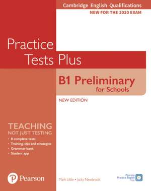 Cambridge English Qualifications: B1 Preliminary for Schools Practice Tests Plus de Jacky Newbrook