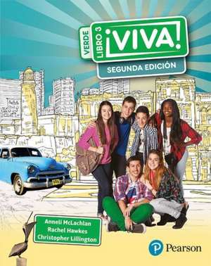 Viva 3 verde Segunda edicion pupil book de ANNELI MCLACHLAN