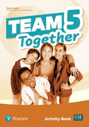 Lambert, V: Team Together 5 Activity Book de Kirstie Grainger