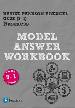 REVISE Pearson Edexcel GCSE (9-1) Business Model Answer Workbook de Helen Coupland-Smith