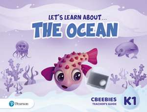 Let's Learn About the Ocean K1 CBeebies Teacher's Guide